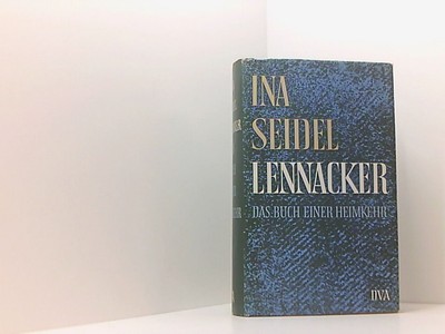 Lennacker. Das Buch einer Heimkehr Seidel, Ina: