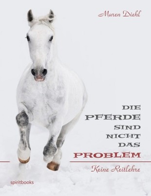 Die Pferde sind nicht das Problem Maren Diehl