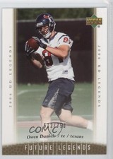2006 UD Legends Future Legends 612/750 Owen Daniels #181 2u3