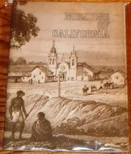 Don J Baxter / MISSIONS OF CALIFORNIA COMPILED FROM SERIES OF ARTICLES IN P.G