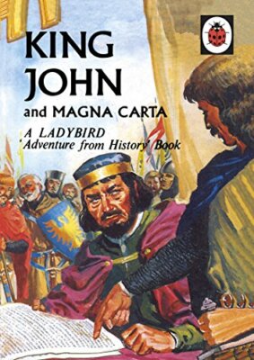 King John and Magna Carta: A Ladybird Adventure from His... by Du Garde Peach, L