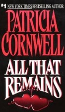 All That Remains (Patricia Cornwell) - Mass Market Paperback - GOOD