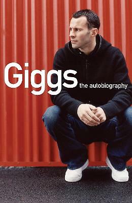 Giggs: The Autobiography by Ryan Giggs, Joe Lovejoy (Paperback, 2011)