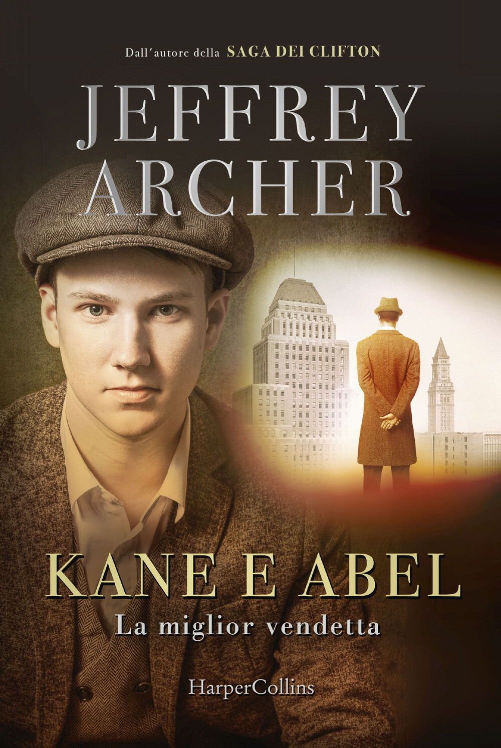 Kane e Abel. La miglior vendetta - Archer Jeffrey