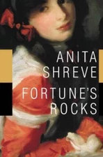 Fortune's Rocks: A Novel - Hardcover By Shreve, Anita - GOOD