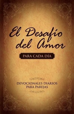El Desafio del Amor Para Cada Dia: Un..., Alex Kendrick