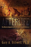 Afterlife Post-Mortem Judgments In Ancient Egypt And Ancient Greece Stilwell