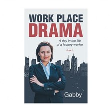 Work Place Drama: A day in the life of a factory worker