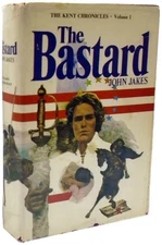 The Bastard: The Kent Chronicles, VOL 1. - Jakes, John - Acceptable - See co...