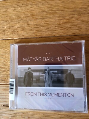 MATYAS BARTHA TRIO - FROM THIS MOMENT ON, JAZZ PIANO TRIO, CD NEU (OVP)