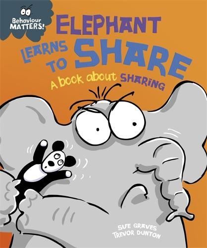 Behaviour Matters: Elephant Learns to, Sue Graves,Trevor Du, New