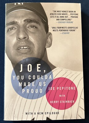 Joe, You Coulda Made Us Proud, Joe Pepitone biography, Baseball ''Out Of Print''