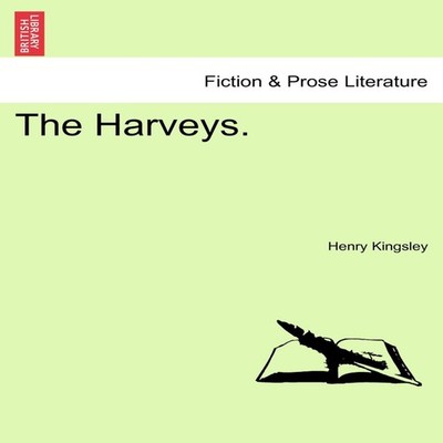 The Harveys. Henry Kingsley Paperback Creative Media Partners LLC