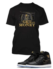 Get Money Sneaker Graphic Tee Shirt To Match Retro Air J1 High Shoe Money Tshirt