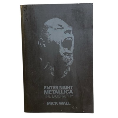 Metallica Enter Night Mick Wall The Biography Paperback Rock Music History Book