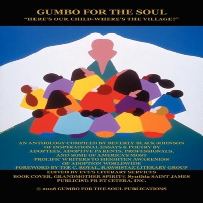 Gumbo for the Soul ''Here's Our Child-Where's the Village?'' Beverl