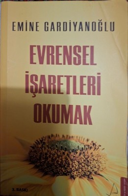 Evrensel ??aretleri Okumak, Emine Gardiyano?lu