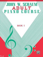 Adult Piano Course, Bk 1 John W. Schaum Adult Piano Course, Bk 1