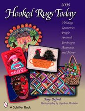 Hooked Rugs Today: Holidays, Geometrics, People, Animals, Landscapes, by Oxford