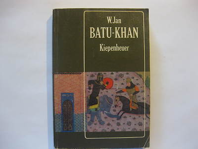 W. Jan, Batu-Khan, Historischer Roman, Gustav Kiepenheuer Verlag DDR 1983