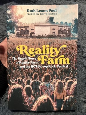 Reality Farm Book The Untold Story Of Reality Farm And The 1971 (Signed) . B-616