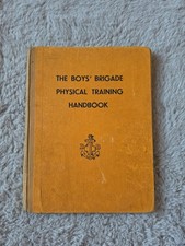 Vintage Boys&rsquo; Brigade Physical Training Handbook 1954 Reprinted 1959 BB Rare