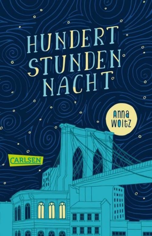 Carlsen Hundert Stunden Nacht, Jugendbücher Von Anna Woltz - Bild 2
