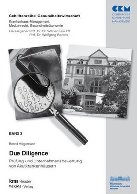 Due Diligence: Prüfung und Unternehmensbewertung von Akutkrankenhäusern (Re