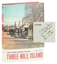 J Samuel Walker / Three Mile Island / Signed First Edition in DJ / 2004 Fine