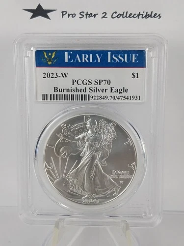 2023-W PCGS SP70 Burnished Silver Eagle Early Issue