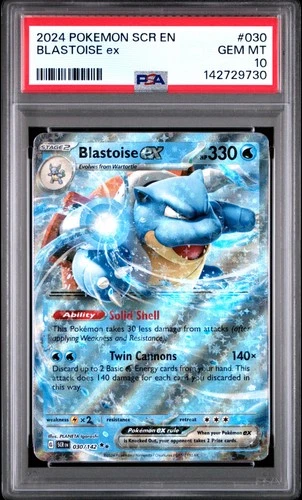 2024 POKEMON SCR EN-STELLAR CROWN #030 BLASTOISE EX PSA 10