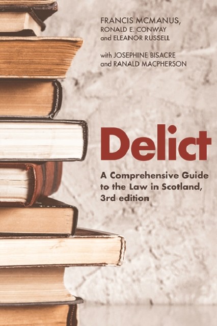 Delict by Francis McManus, Ronald E. Conway, Eleanor Russell,... - 9781474462440 - Image 3