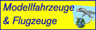 Modellfahrzeuge&Flugzeuge