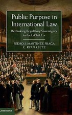 Public Purpose International Law Rethinking R...