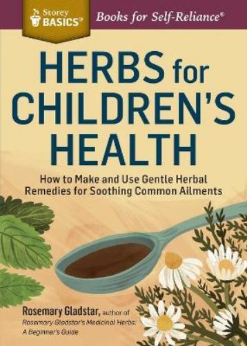 Rosemary Gladstar Herbs for Children's Health (Tascabile)