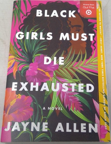 Black Girls Must Die Exhausted von Jayne Allen