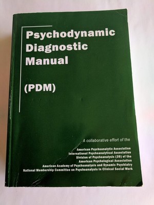 Psychodynamic Diagnostic Manual: (PDM) - paperback Alliance of Psychoanalyti...