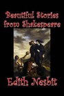 Beautiful Stories from Shakespeare by E. Nesbit (Hardback, 2006)