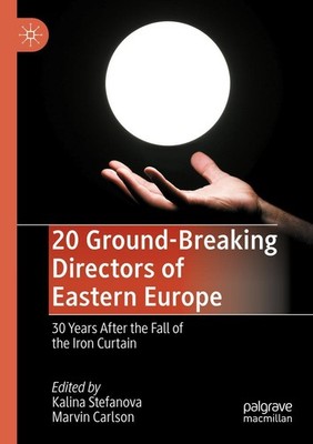 20 Ground-Breaking Directors of Eastern Europe Kalina Stefanova