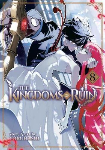 Yoruhashi The Kingdoms of Ruin Vol. 8 (Tascabile) Kingdoms of Ruin