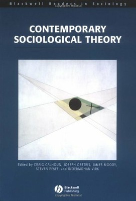 Contemporary Sociological Theory (Wiley Blackwell Readers in Soci by  0631213503