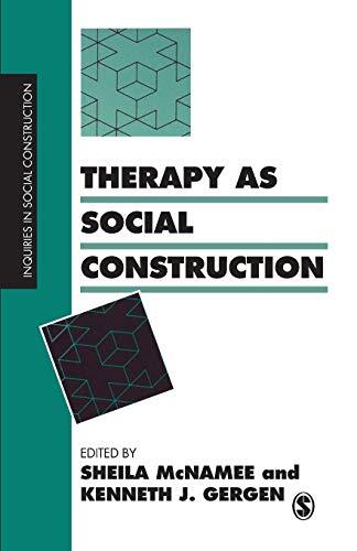 Therapy as Social Construction (Inquiries in Social Construction