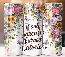 Sarcasm Funny Tumbler 20oz Cup Mug Stainless Steel Drinks cold hot Straw