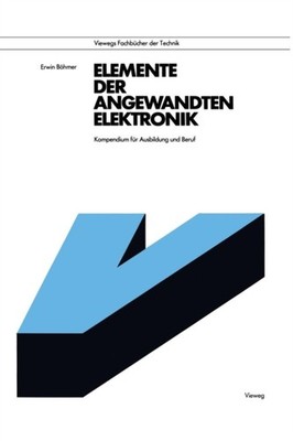 B. Hmer - Elemente Der Angewandten Elektronik  Kompendium Fur Ausbildu - X555z
