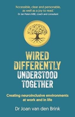 Wired Differently, Understood Together: Creating neuroinclusive environments at