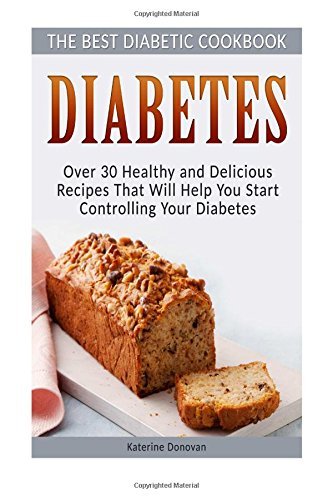 diabetes: the best diabetic cookbook - over 30 healthy and