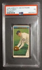 1909-11 T206 - Bill Clancy (Clancey) - American Beauty 350 w/Frame - PSA 1 PR