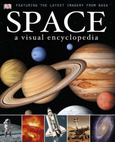 Space: A Visual Encyclopedia - Hardcover By DK - GOOD