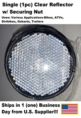 SINGLE 2-Inch Clear Reflectors for Bikes, ATVs, Scooters, Trailers and More!