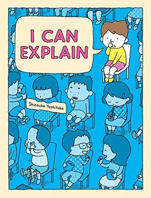 I Can Explain: Shinsuke Yoshitake, Yoshitake, Shinsuke